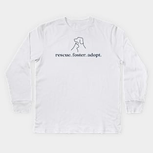 Rescue Foster Adopt Kids Long Sleeve T-Shirt